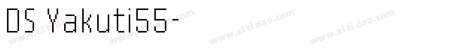 DS Yakuti55字体转换